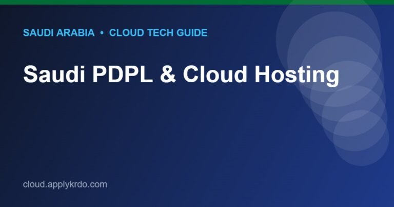 Saudi PDPL & Cloud Hosting
